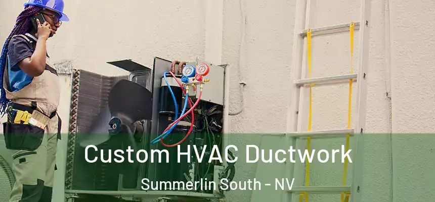 Custom HVAC Ductwork Summerlin South - NV