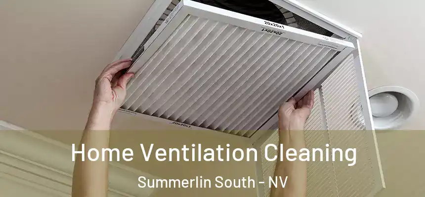  Home Ventilation Cleaning Summerlin South - NV
