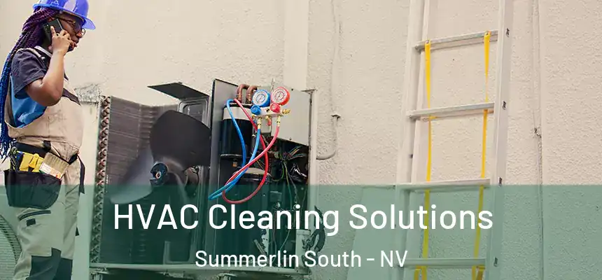 HVAC Cleaning Solutions Summerlin South - NV