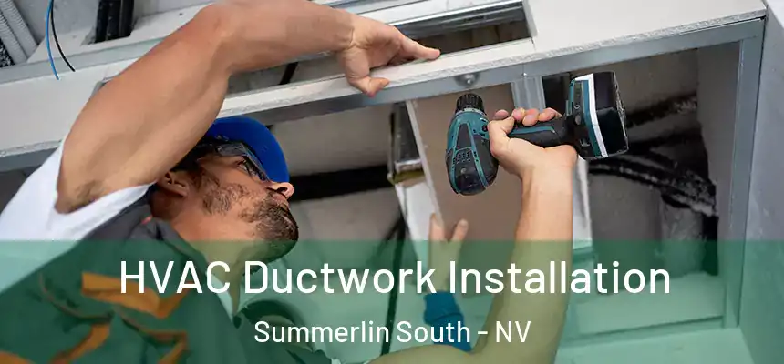 HVAC Ductwork Installation Summerlin South - NV