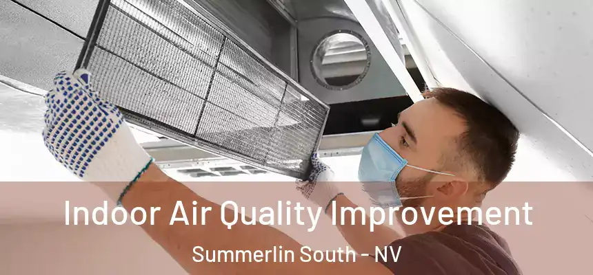Indoor Air Quality Improvement Summerlin South - NV