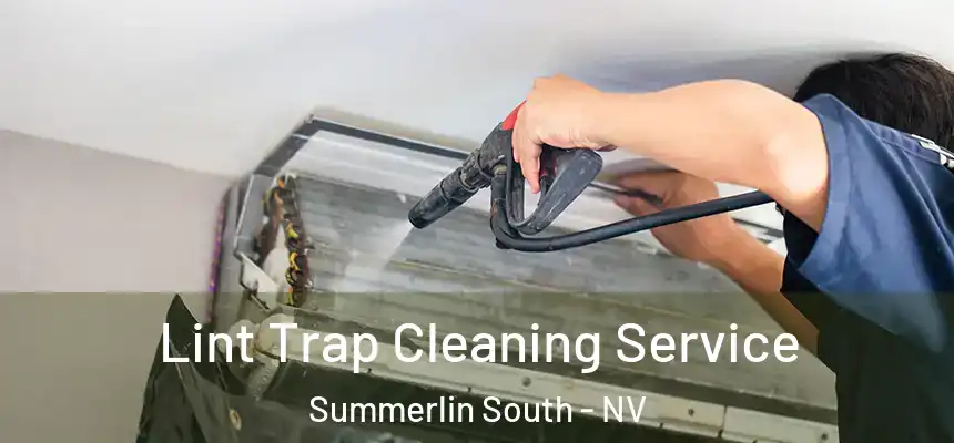 Lint Trap Cleaning Service Summerlin South - NV